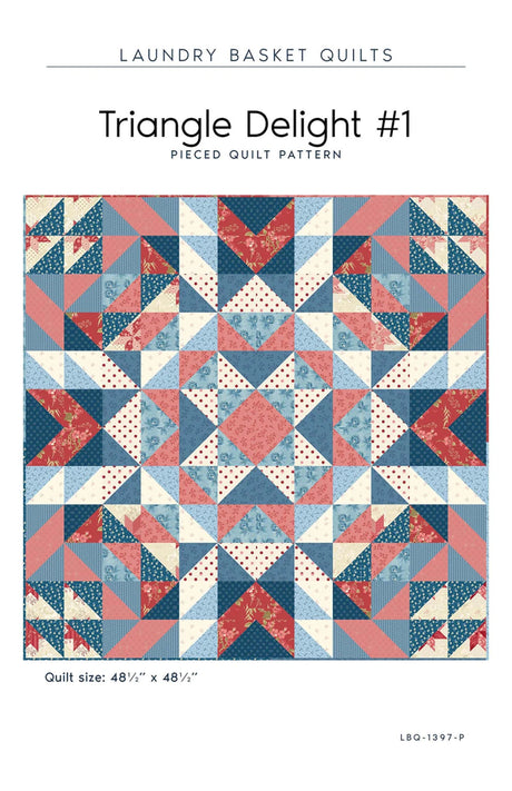 Triangle Delight Quilt Pattern by Laundry Basket
