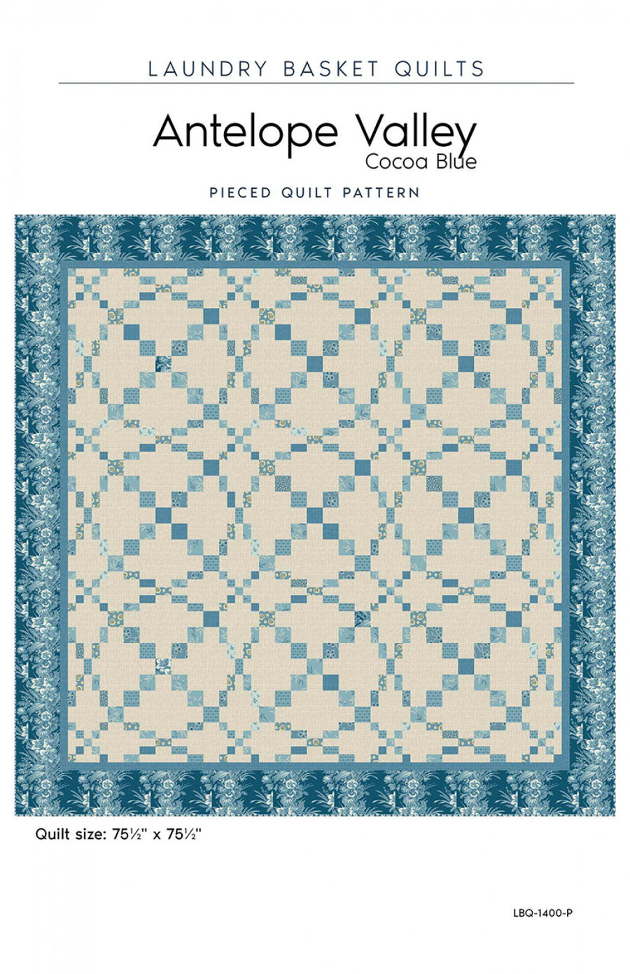 Antelope Valley - Cocoa Blue Quilt Pattern – Quilting Books Patterns ...