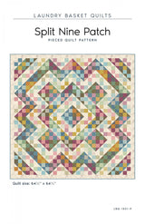 Split Nine Patch Quilt Pattern by Laundry Basket