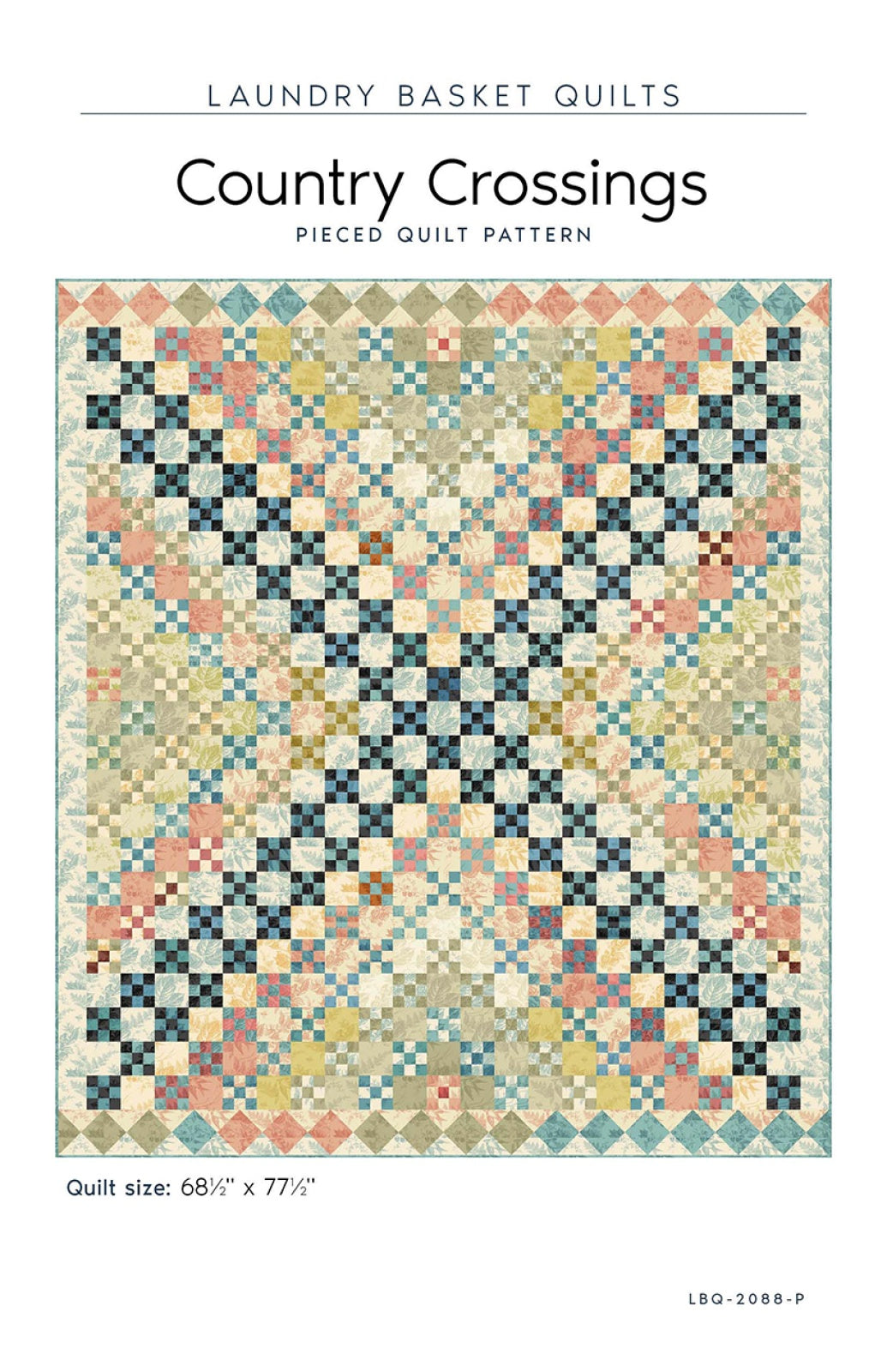 Country Crossings - Vermont Quilt Pattern by Laundry Basket Quilts