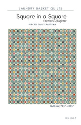 Square in a Square - Farmers Daughter Quilt Pattern by Laundry Basket Quilts