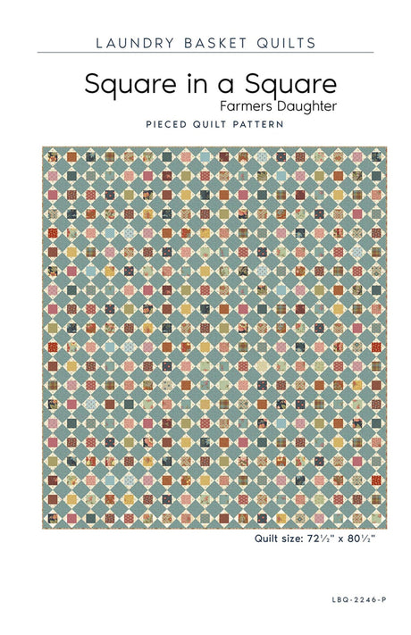 Square in a Square - Farmers Daughter Quilt Pattern by Laundry Basket Quilts