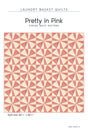 Pretty in Pink Quilt Pattern by Laundry Basket Quilts