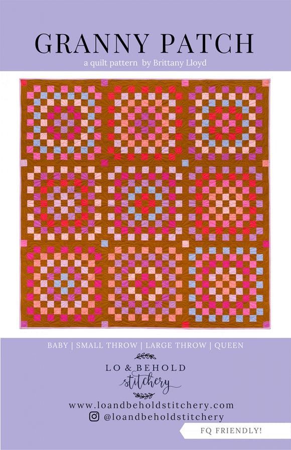 Granny Patch Quilt Pattern by Lo & Behold Stitchery