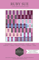 Ruby Sue Quilt Pattern by Lo & Behold Stitchery