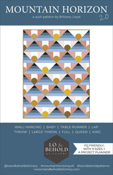 Mountain Horizon 2.0 Quilt Pattern by Lo & Behold Stitchery
