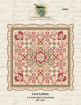 Love Letters BOM Quilt Pattern by Linen Closet Designs