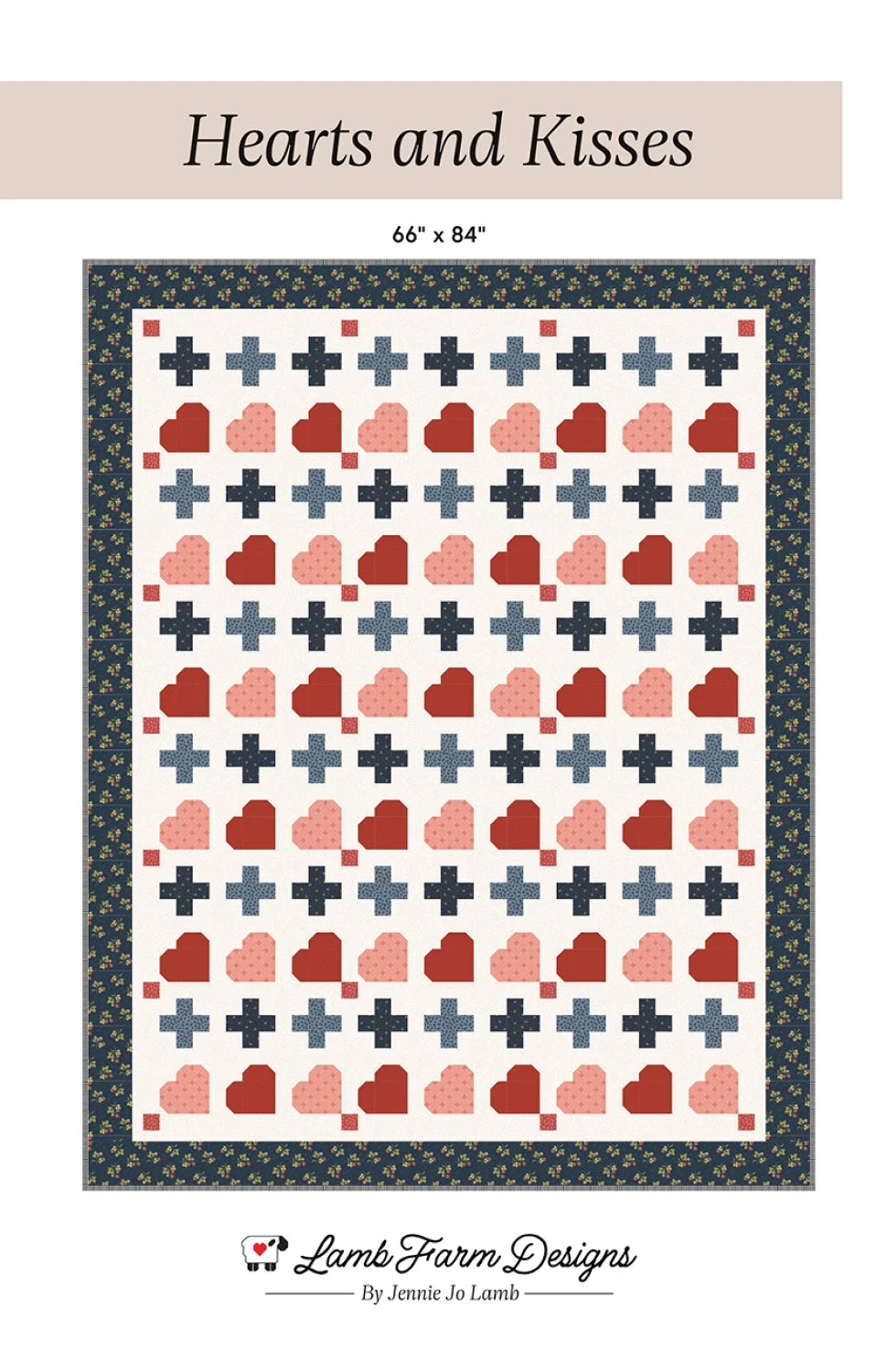 Hearts and Kisses Quilt Pattern by Lamb Farm Designs
