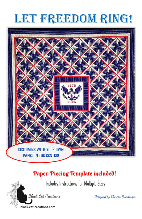 Let Freedom Ring Quilt Pattern by Black Cat Creations
