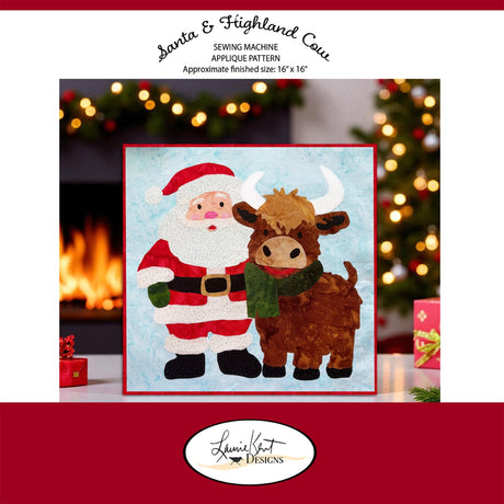 Santa & Highland Cow - Sewing Applique Design Pattern - Laurie Kent Designs - 16" x 16"