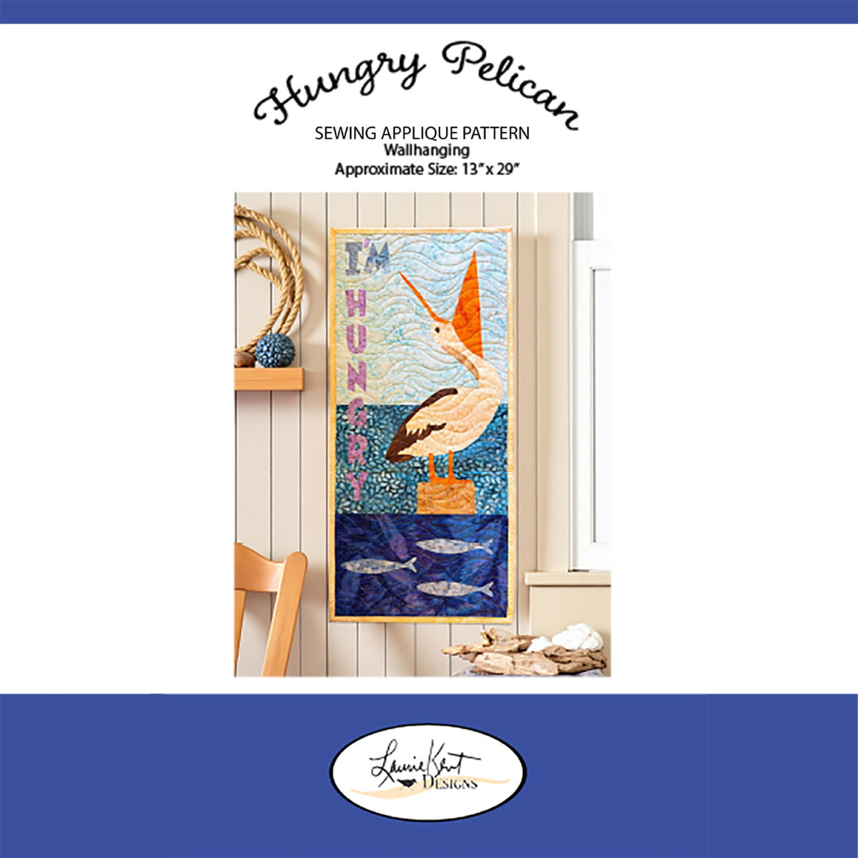 Hungry Pelican Sewing Applique by Laurie Kent Designs