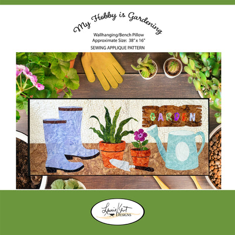 My Hobby is Gardening Sewing Applique by Laurie Kent Designs