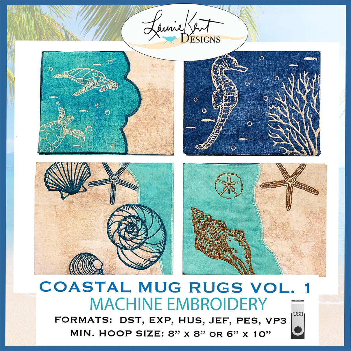 Coastal Mug Rugs Vol I Embroidery USB by Laurie Kent Designs