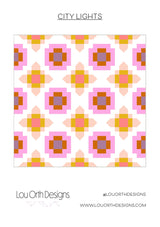 City Lights Quilt Pattern by Lou Orth