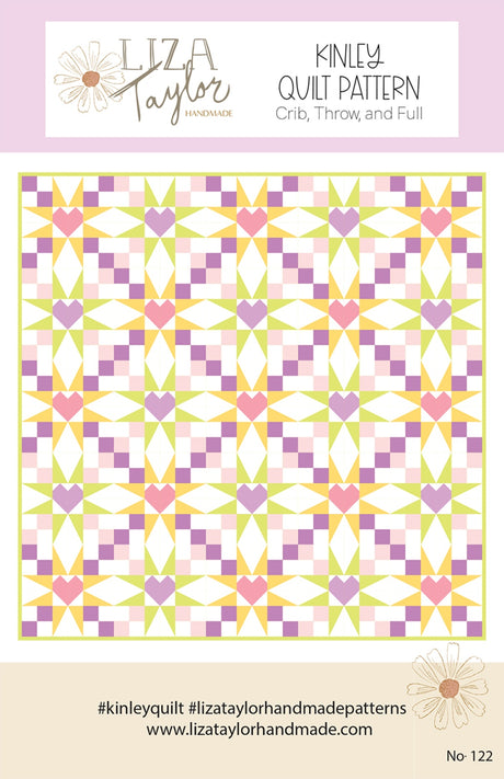 Kinley Quilt Pattern by Liza Taylor Handmade