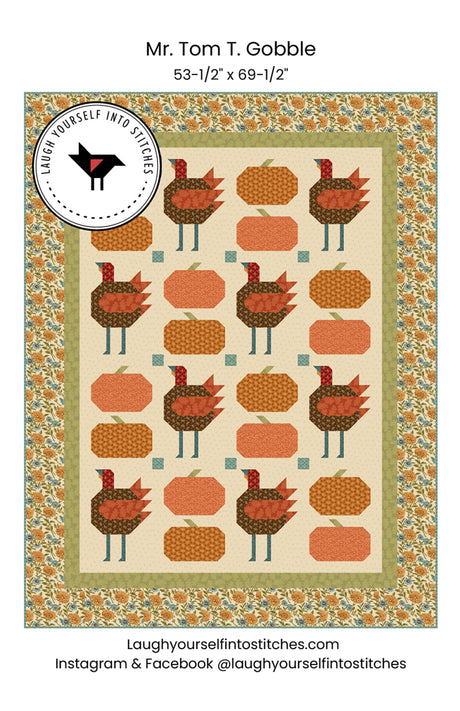 Mr. Tom T. Gobble Quilt Pattern by Laugh Yourself Into Stitches