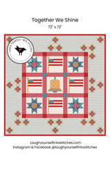 Together We Shine Quilt Pattern by Laugh Yourself Into Stitches
