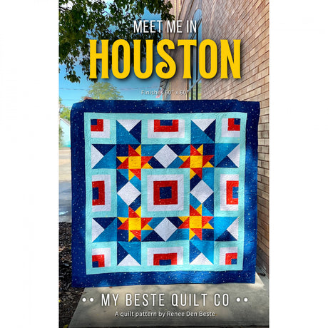 Meet Me in Houston Quilt Pattern by My Beste Quilt Co