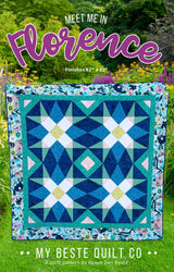 Meet Me in Florence Quilt Pattern - My Beste Quilt Co - 62" x 62"