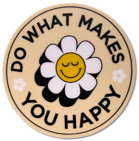 Do What Makes You Happy Sticker 4pk by My Beste Quilt Co