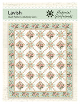Lavish Quilt Pattern by Material Girlfriends