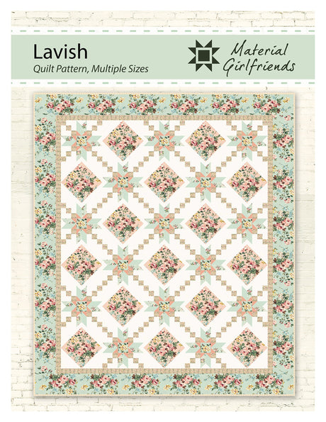 Lavish Quilt Pattern by Material Girlfriends