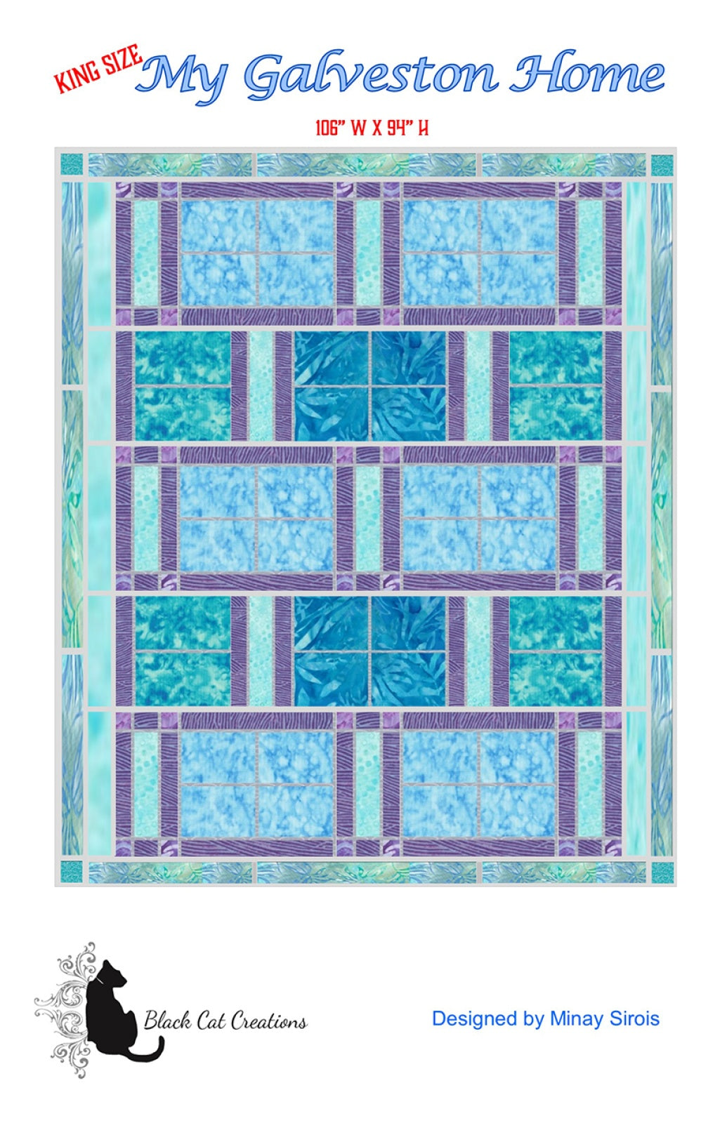 My Galveston Home King Size Quilt Pattern by Black Cat Creations