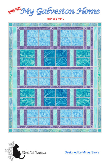 My Galveston Home King Size Quilt Pattern by Black Cat Creations