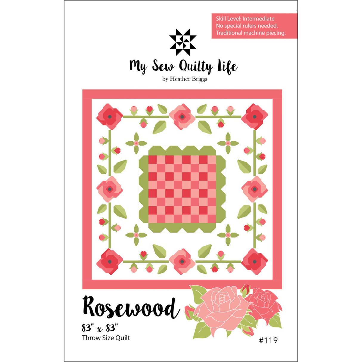 Rosewood Quilt Pattern by My Sew Quilty Life