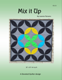 Mix it Up Downloadable Pattern by Devoted Quilter