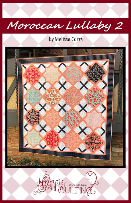 Moroccan Lullaby 2 Downloadable Pattern by Happy Quilting Melissa Corry