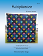 Multiplication Downloadable Pattern by Devoted Quilter