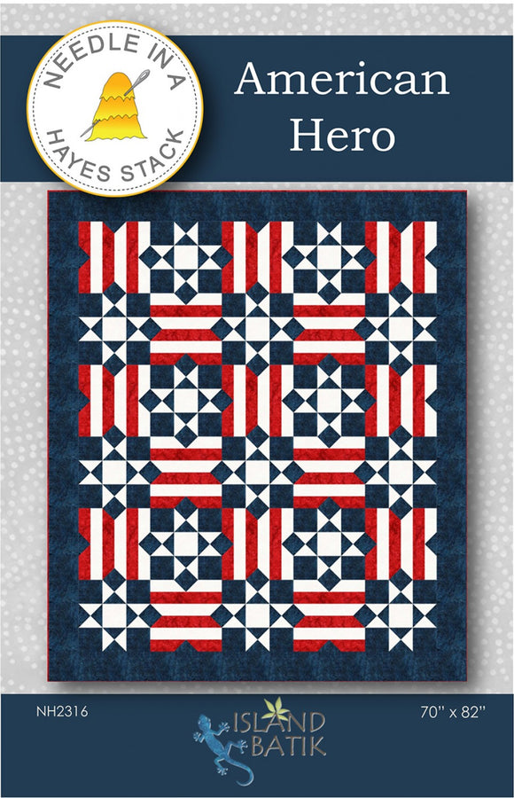 American Hero Quilt Pattern by Needle In A Hayes Stack