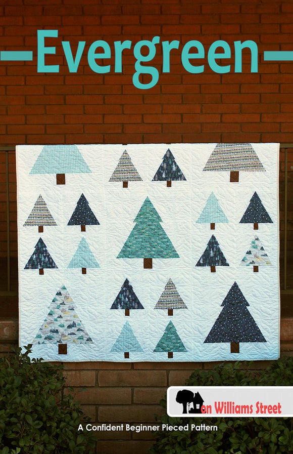 Evergreen Quilt Pattern by On Williams Street
