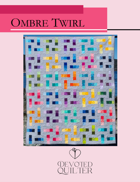 Ombre Twirl Downloadable Pattern by Devoted Quilter