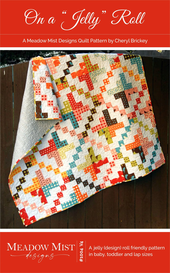 On a Jelly Roll Downloadable Pattern by Meadow Mist Designs