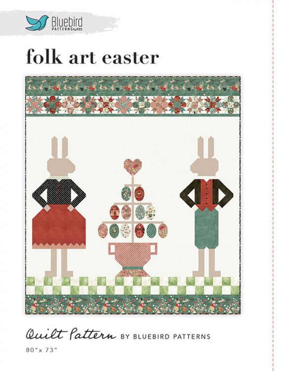 Bluebird Patterns Folk Art Easter Quilt Pattern by Riley Blake Designs