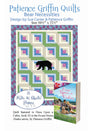 Bear Necessities Quilt Pattern by Patience Griffin