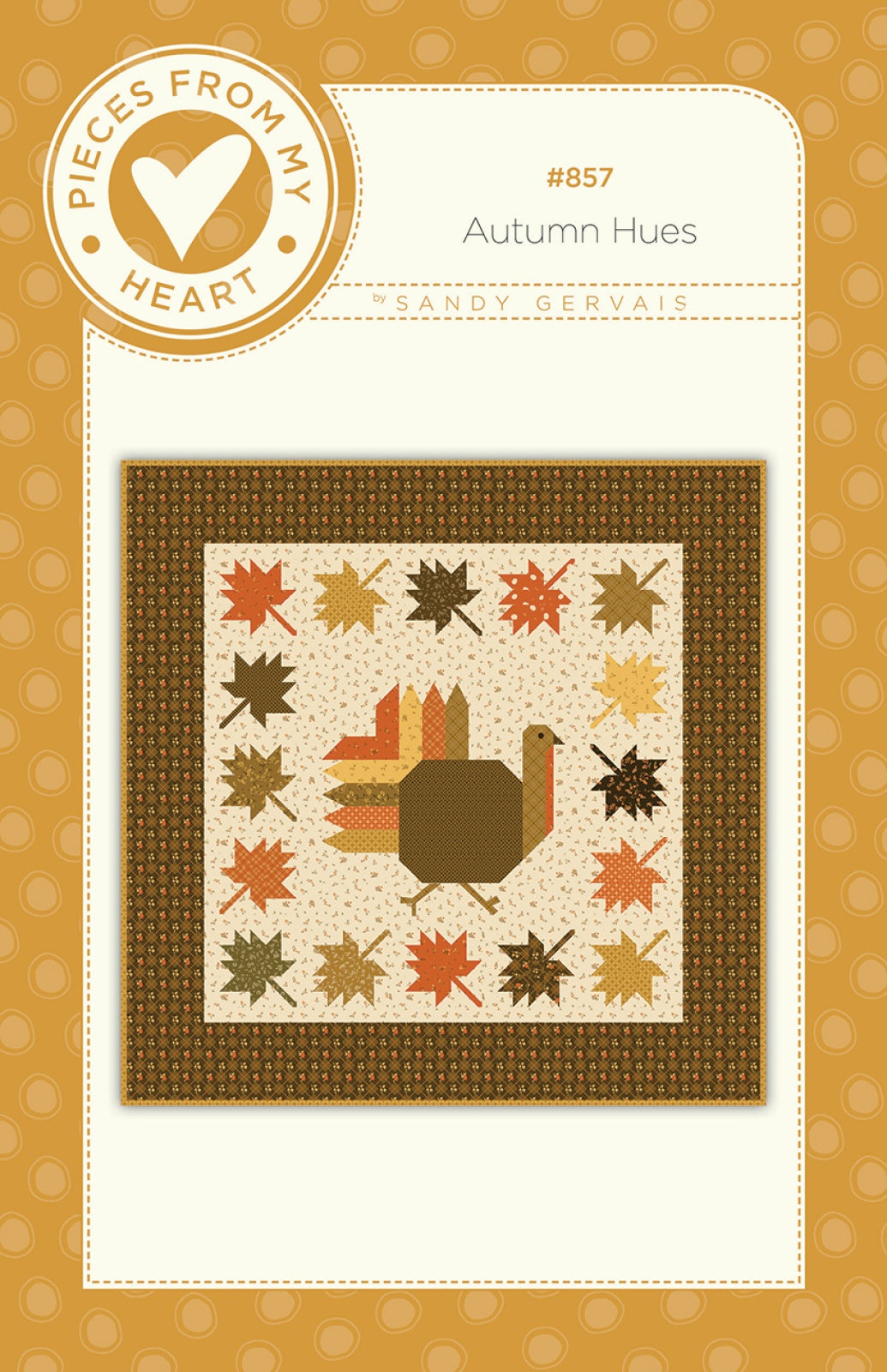 Autumn Hues Quilt Pattern by Pieces From My Heart