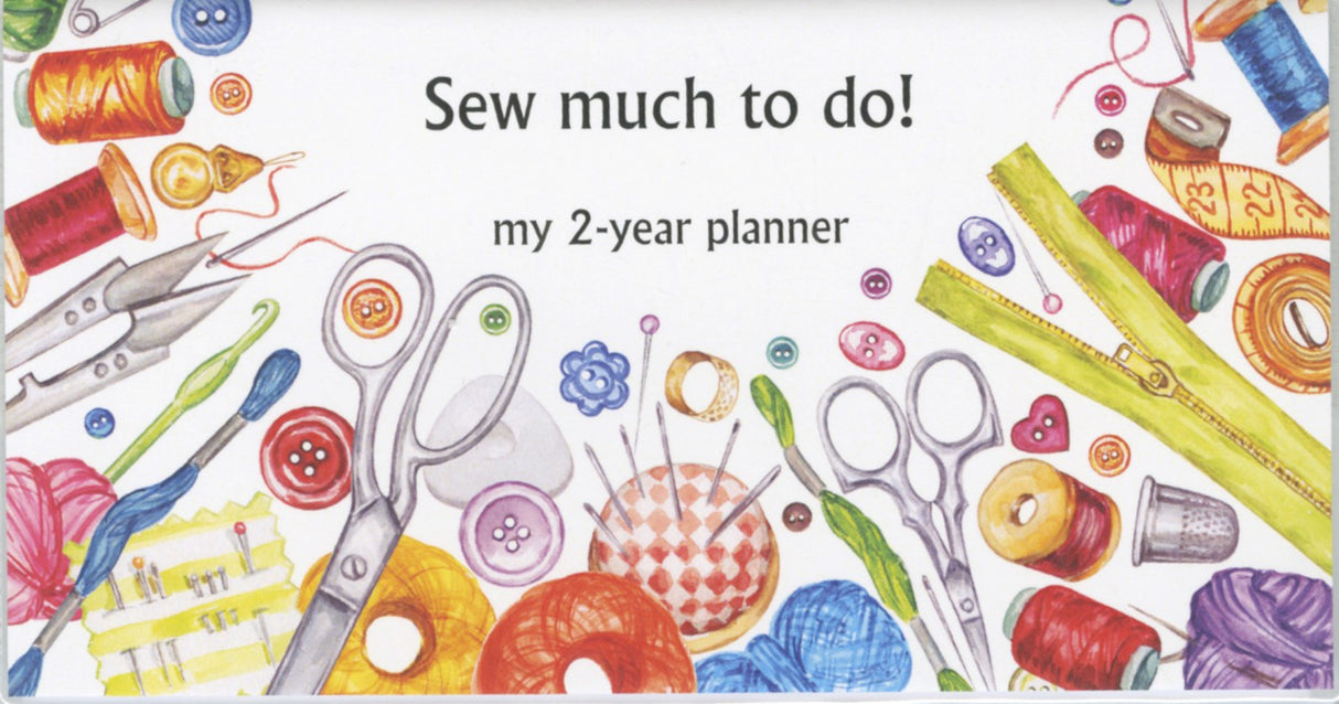 Two Year Pocket Planner Sew Much To Do 2024/2025 by It Takes Two