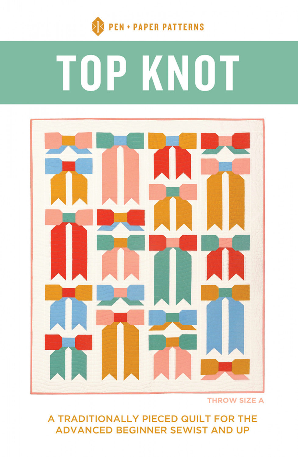 Top Knot Quilt Pattern by Pen and Paper Patterns
