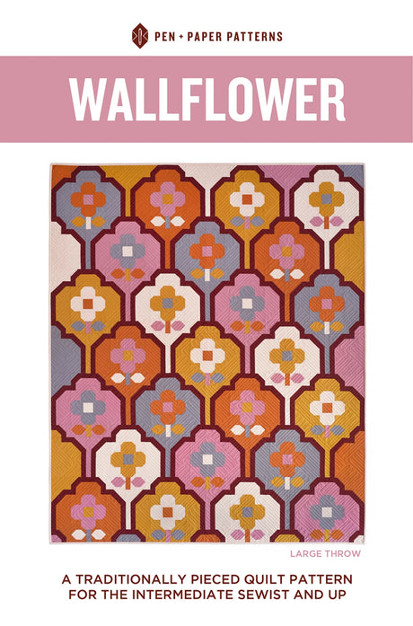 Wallflower Quilt Pattern by Pen and Paper Patterns