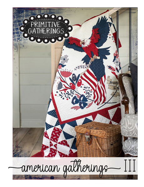 American Gatherings III Quilt Pattern by Primitive Gatherings