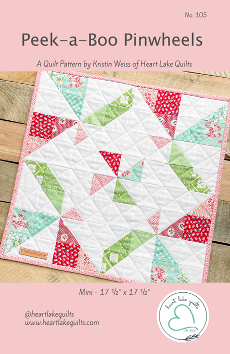 Peek-a-Boo Pinwheeels Downloadable Pattern by Heart Lake Quilts
