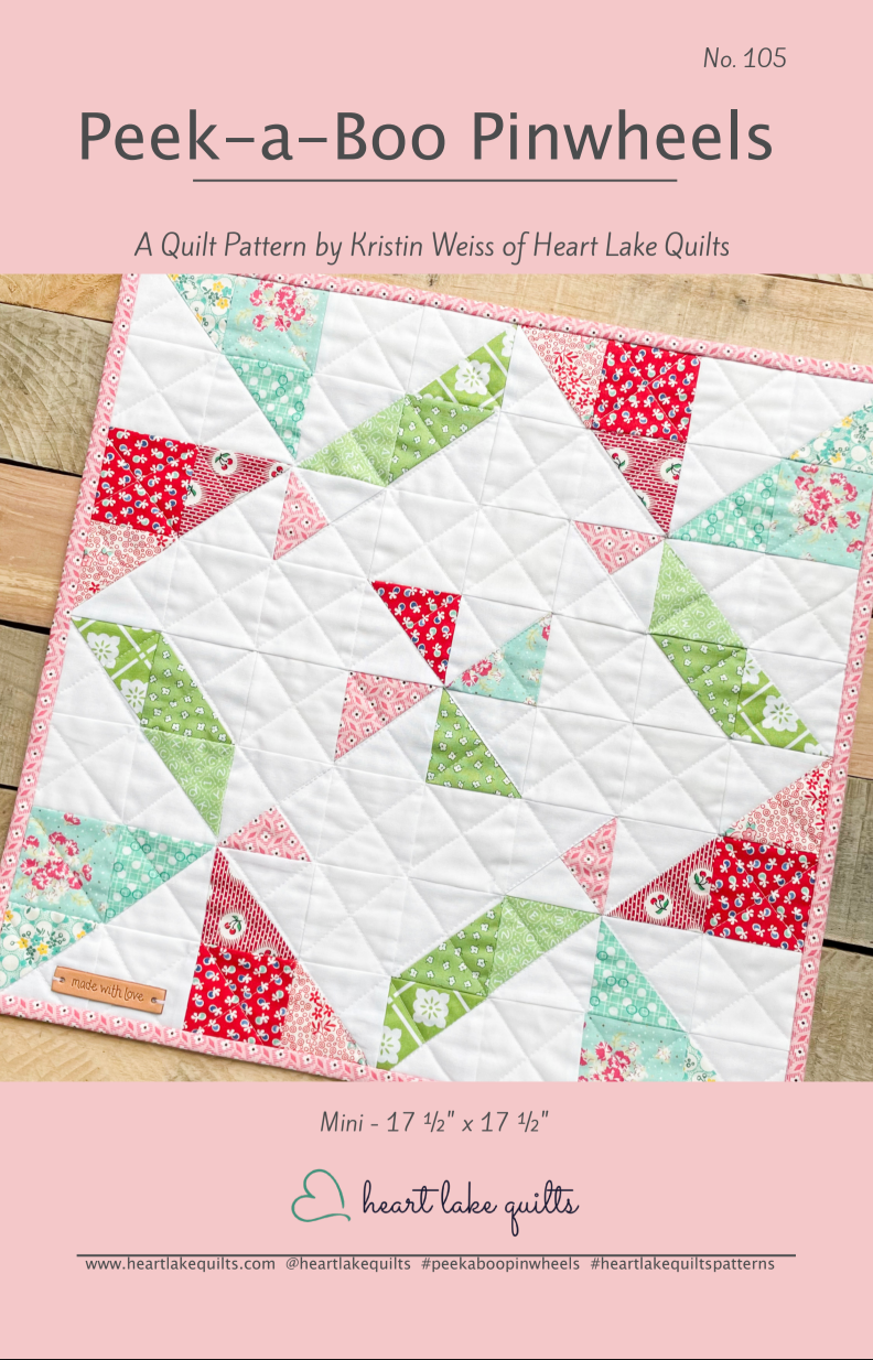 Peek-a-Boo Pinwheeels Downloadable Pattern by Heart Lake Quilts