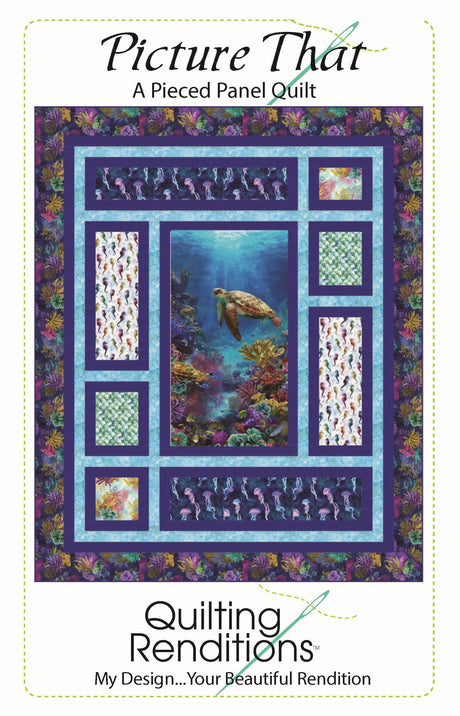 Picture That Pattern by Quilting Renditions