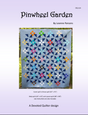 Pinwheel Garden Downloadable Pattern by Devoted Quilter