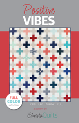 Positive Vibes Downloadable Pattern by Christa Quilts