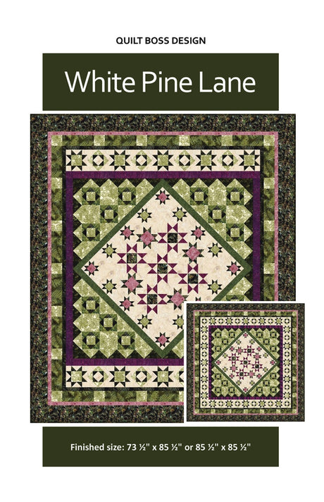 White Pine Lane Quilt Pattern by Quilt Boss Design