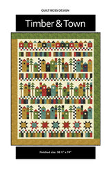 Timber & Town Quilt Pattern by Quilt Boss Design